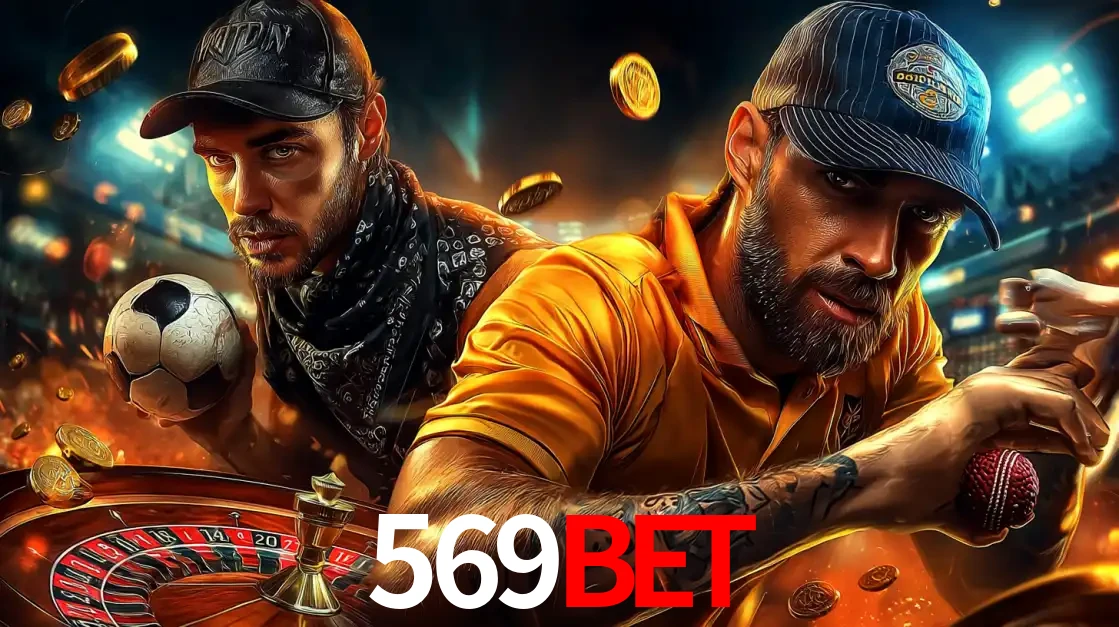 Montagem de apostas esportivas e cassino no 569BET, com um homem segurando uma bola de futebol e outro uma de beisebol sobre uma roleta e moedas voadoras.